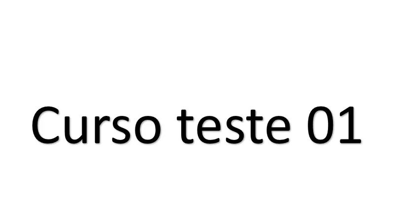 teste curso 01  gratuito